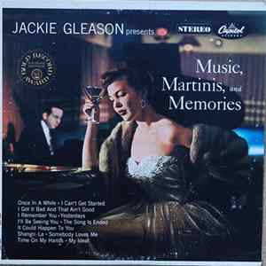 Jackie Gleason - Jackie Gleason Presents Music, Martinis, And Memories FLAC