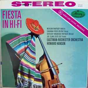 Howard Hanson, Eastman-Rochester Orchestra - Fiesta In Hi-Fi FLAC