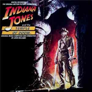 John Williams - Indiana Jones And The Temple Of Doom (The Original Motion Picture Soundtrack) FLAC