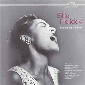Billie Holiday - Nothing But The Truth FLAC