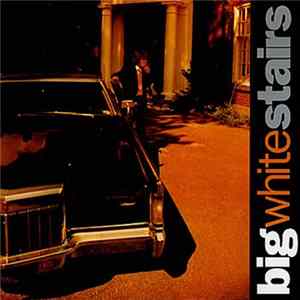 Big White Stairs - Non Star / Live The Life FLAC