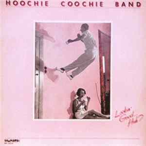 Hoochie Coochie Band - Lookin' Good...Huh? FLAC