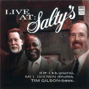 Jof Lee, Tim Gilson, Mel Brown - Live At Salty's FLAC