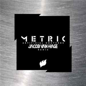 Metric - Artificial Nocturne (Jacob van Hage Remix) FLAC