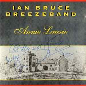 Ian Bruce Breezeband - Annie Laurie FLAC