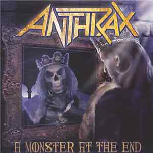 Anthrax - A Monster At The End FLAC