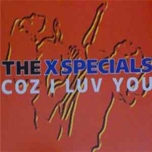 The X Specials - Coz I Luv You FLAC