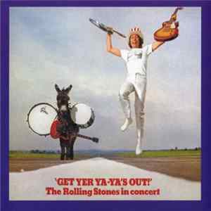 The Rolling Stones - Get Yer Ya-Ya's Out! FLAC