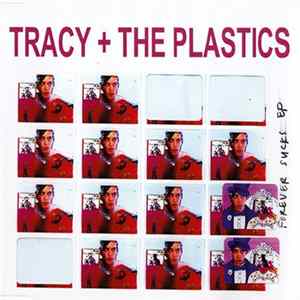 Tracy + The Plastics - Forever Sucks EP FLAC