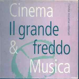 Various - Cinema & Musica - Il Grande Freddo FLAC