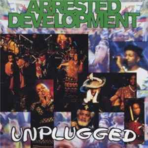 Arrested Development - Unplugged FLAC