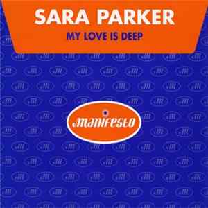 Sara Parker - My Love Is Deep FLAC