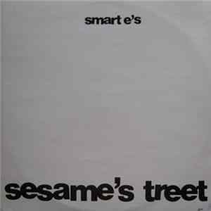 Smarte's - Sesame's Treet FLAC