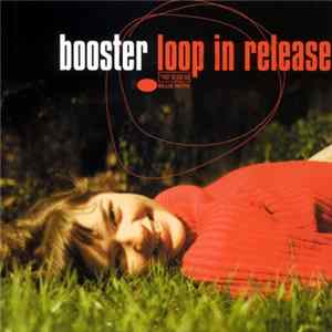 Booster - Loop In Release FLAC