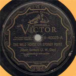Jilson Setters - The Wild Horse On Stoney Point / Little Boy Working On The Road FLAC