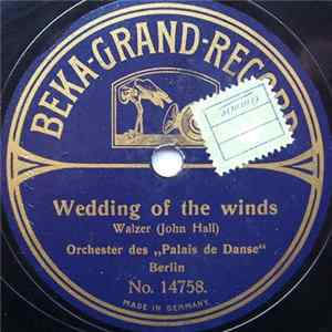 Orchester Des "Palais De Danse" Berlin - Wedding Of The Winds / Über Den Wellen FLAC