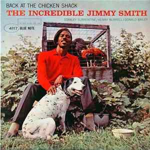 The Incredible Jimmy Smith - Back At The Chicken Shack FLAC