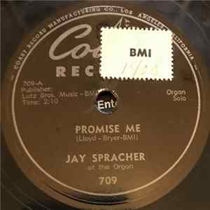 Jay Spracher - Promise Me / Can I Borrow Teardrops FLAC
