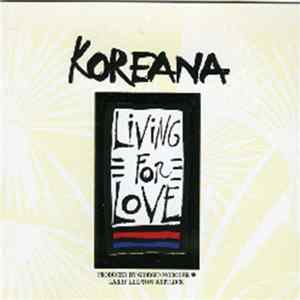 Koreana - Living For Love FLAC