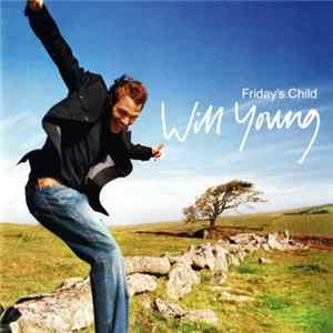 Will Young - Friday's Child FLAC