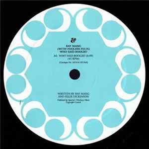 Ray Mang & Foolish Felix - Who Said Boogie? FLAC
