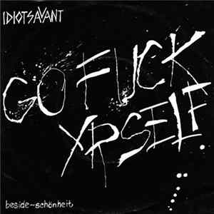 Idiotsavant - Go Fuck Yrself FLAC