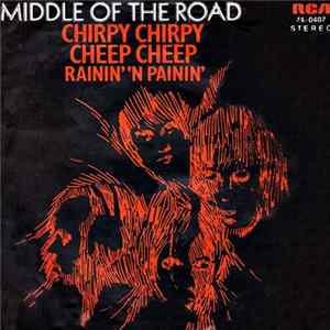 Middle Of The Road - Chirpy Chirpy Cheep Cheep FLAC
