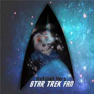 Halfshell Hero - Star Trek Fan FLAC