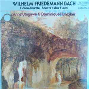 Anne Utagawa, Dominique Hunziker, Wilhelm Friedemann Bach - Flöten-Duette, Sonate a due Flauti FLAC