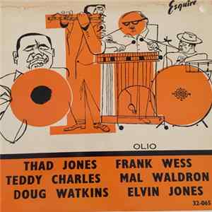 Thad Jones - Frank Wess - Teddy Charles - Mal Waldron - Doug Watkins - Elvin Jones - Olio FLAC