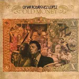 Omar Rodriguez-Lopez - Old Money FLAC