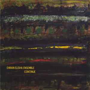 Ehran Elisha Ensemble - Continue FLAC