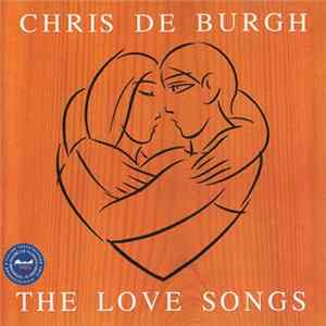 Chris de Burgh - The Love Songs FLAC
