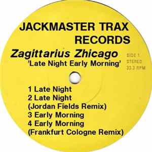 Zagittarius Zhicago - Late Night Early Morning FLAC
