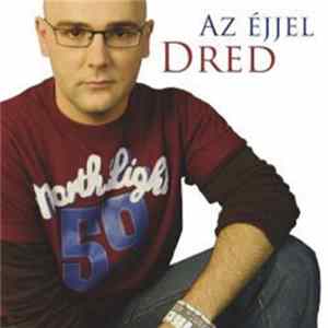 Dred - Az Éjjel FLAC