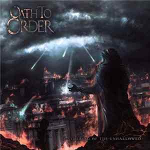 Oath To Order - Gathering of the Unhallowed FLAC