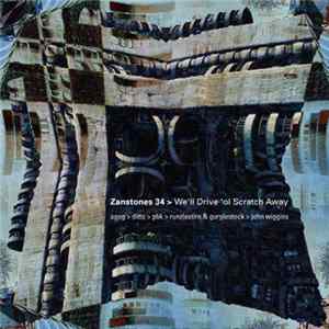 Zanstones - We'll Drive 'ol Scratch Away FLAC