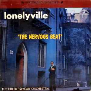 The Creed Taylor Orchestra - Lonelyville "The Nervous Beat" FLAC