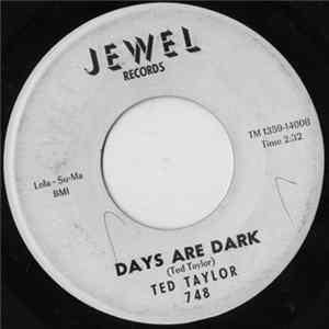 Ted Taylor - Days Are Dark FLAC