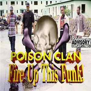 Poison Clan - Fire Up This Funk! FLAC