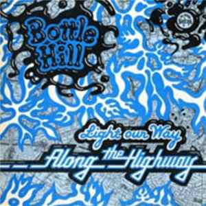 Bottle Hill - Light Our Way Along The Highway FLAC