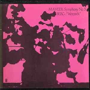 Mahler / Berg - Symphony No. 5 / "Wozzeck" FLAC