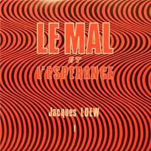 Jacques Loew - Le Mal Et L'Espérance I FLAC