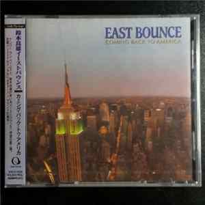 East Bounce - Coming Back To America FLAC