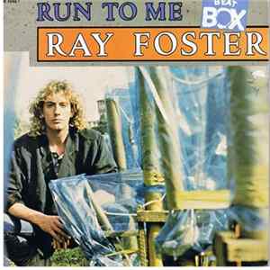 Ray Foster - Run To Me FLAC