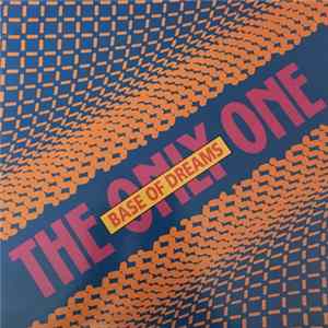 Base Of Dreams - The Only One FLAC