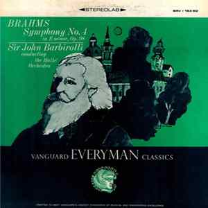 Brahms, Sir John Barbirolli, The Halle Orchestra - Symphony No. 4 In E Minor, Op. 98 FLAC