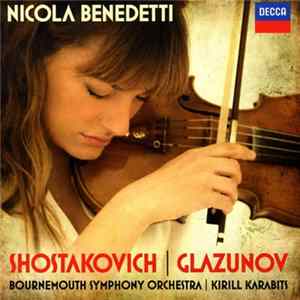 Nicola Benedetti, Bournemouth Symphony Orchestra | Kirill Karabits, Shostakovich | Glazunov - Shostakovich | Glazunov FLAC