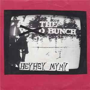 The Bunch - Hey Hey, My My FLAC