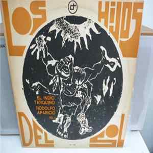 El Indio Tarquino, Rodolfo Aparicio - Los Hijos Del Sol FLAC
